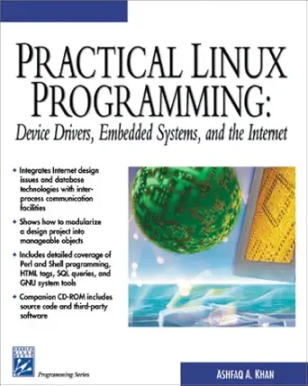 practical linux programming device drivers embedded systems and the internet 1st edition ashfaq a khan