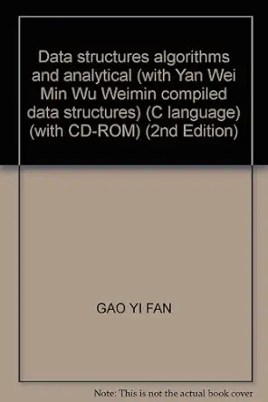 data structures algorithms and analytical 1st edition gao yi fan 7560611761, 978-7560611761