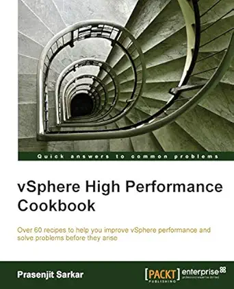 vsphere high performance cookbook 1st edition prasenjit sarkar 1782170006, 978-1782170006