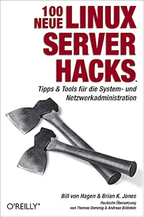 100 neue linux server hacks 1st edition scott berkun 389721461x, 978-3897214613