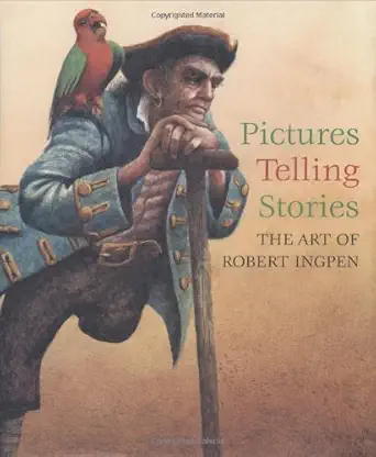 pictures telling stories the art of robert ingpen 1st edition robert ingpen 0698400119, 978-0698400115