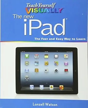 teach yourself visually the new ipad 1st edition lonzell watson 1118252934, 978-1118252932