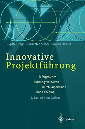 innovative projektfa 1/4hrung erfolgreiches fa 1/4hrungsverhalten durch supervision und coaching 1st edition
