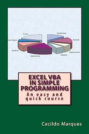 excel vba in simple programming an easy and quick course 1st edition cacildo marques 1981391010,