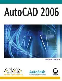 autocad 2006 1st edition george omura 8441519005, 978-8441519008