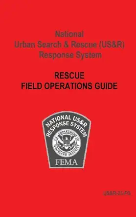 national urban search and rescue response system rescue field operations guide 1st edition u s department of