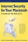 internet security for your macintosh a guide for the rest of us 1st edition alan b oppenheimer ,charles