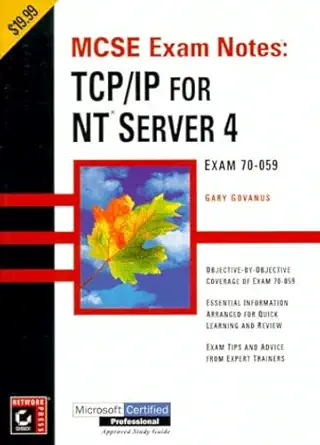 mcse exam notes tcp/ip for nt server 4 1st edition gary govanus 0782123074, 978-0782123074