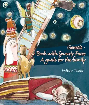 genesis the book with seventy faces a guide for the family 1st edition esther takac 1932687920, 978-1932687927