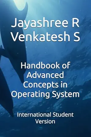 handbook of advanced concepts in operating system international student version 1st edition jayashree r
