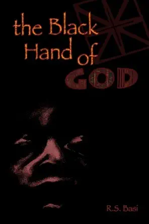 the black hand of god 1st edition r s basi 0984147403, 978-0984147403