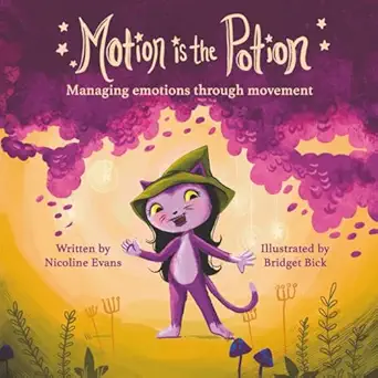 motion is the potion 1st edition nicoline evans ,bridget bick 1956545077, 978-1956545074