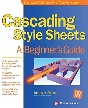 cascading style sheets a beginners guide 1st edition james h pence 007219295x, 978-0072192957