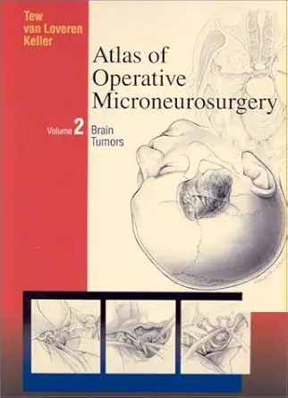 atlas of operative microneurosurgery vol 2 brain tumors 1st edition john m tew md ,harry r van loveren md