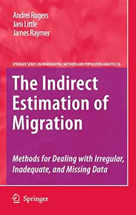 the indirect estimation of migration methods for dealing with irregular inadequate and missing data 1st