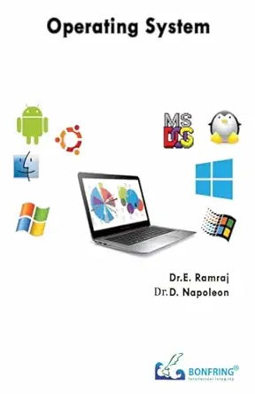 operating system 1st edition dr e ramaraj ,dr d napoleon 9385477595, 978-9385477591