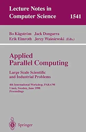applied parallel computing large scale scientific and industrial problems 4th international workshop para98