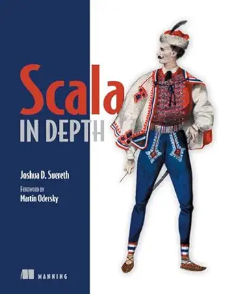 scala in depth 1st edition joshua d suereth ,martin odersky 1935182706, 978-1935182702