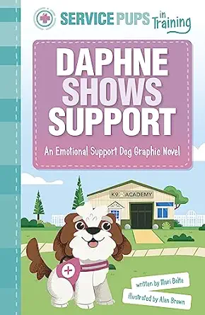 daphne shows support an emotional support dog graphic novel 1st edition mari bolte ,alan brown 1484680057,