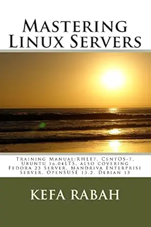 mastering linux servers training manual rhle7 centos 7 ubuntu 14 04lts also covering fedora 23 server