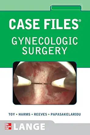 case files gynecologic surgery 1st edition eugene c toy ,konrad p harms ,keith reeves ,cristo papasakelariou