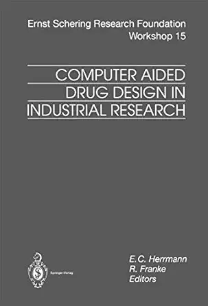 computer aided drug design in industrial research 1st edition e c herrmann ,r franke 3662031434,
