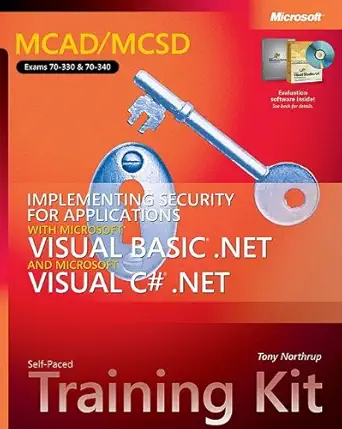mcad/mcsd self paced training kit implementing security for applications with microsofta visual basica net