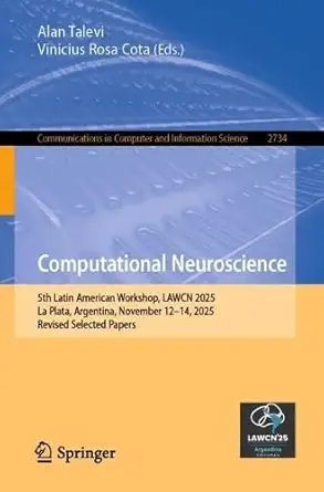 computational neuroscience 5th latin american workshop lawcn 2025 la plata argentina november 12a 14 2025