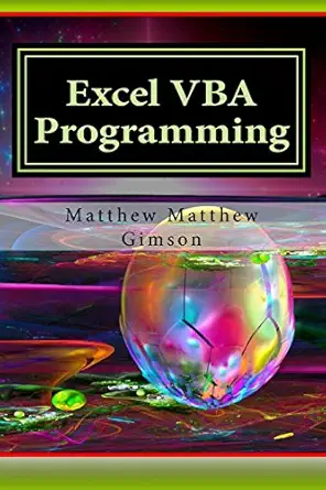 excel vba programming learn excel vba programming fast and easy 1st edition matthew gimson 1519269269,