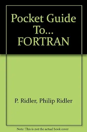 pocket guide to fortran 1st edition p ridler ,philip ridler 0201077469, 978-0201077469