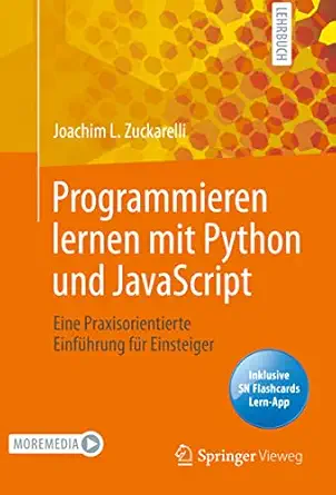 programmieren lernen mit python und javascript eine praxisorientierte einfa 1/4hrung fa 1/4r einsteiger 1st