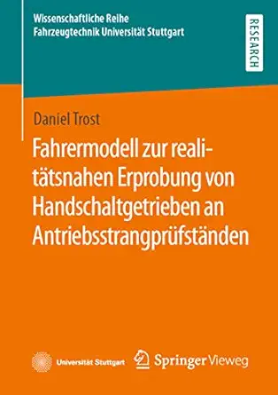 fahrermodell zur realita tsnahen erprobung von handschaltgetrieben an antriebsstrangpra 1/4fsta nden 1st