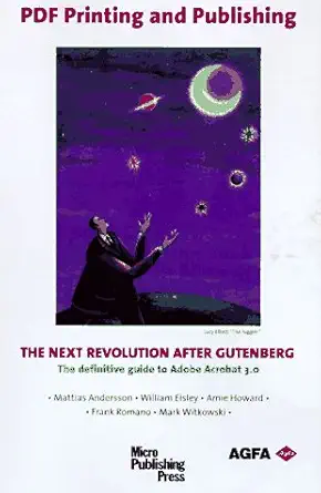 pdf printing and publishing the next revolution after gutenberg 1st edition mattias anderson ,frank j romano