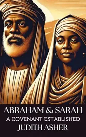 abraham and sarah a covenant established 1st edition judith asher 106816185x, 978-1068161858