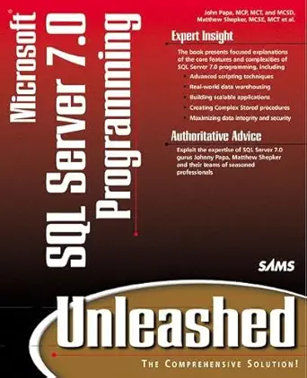 microsoft sql server 7 0 programming unleashed 1st edition john papa ,matthew shepker ,peter debetta ,dave
