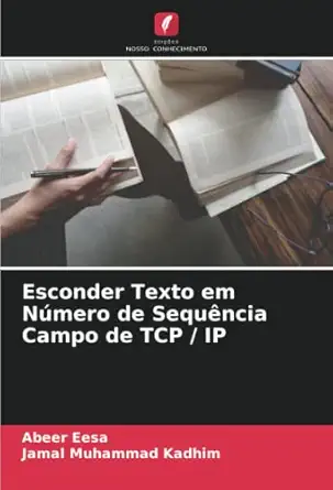 esconder texto em na mero de sequa ncia campo de tcp / ip 1st edition abeer eesa ,jamal muhammad kadhim