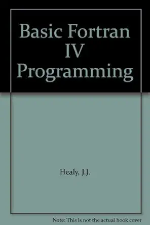 basic fortran iv programming 1st edition jeremiah j healy 0201028204, 978-0201028201