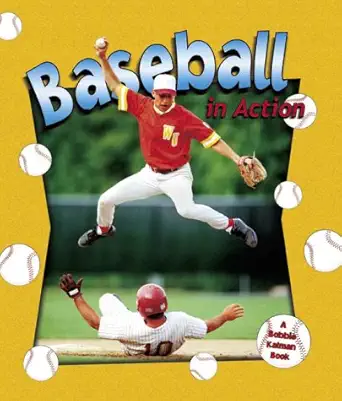 baseball in action 1st edition sarah dann ,john crossingham 0778701751, 978-0778701750