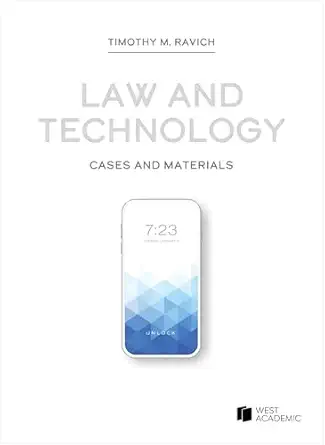 law and technology cases and materials 1st edition timothy ravich 164708265x, 978-1647082659