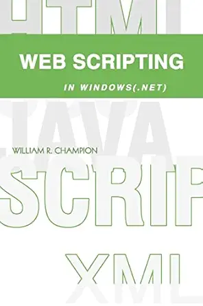 web scripting in windows 1st edition william champion 0595297315, 978-0595297313