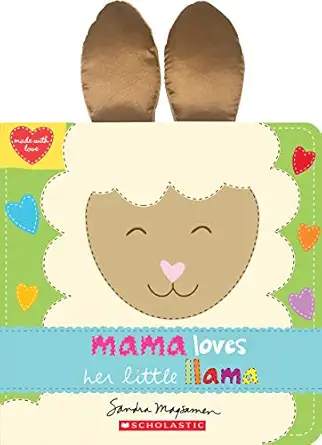 mama loves her little llama 1st edition sandra magsamen 1338629174, 978-1338629170