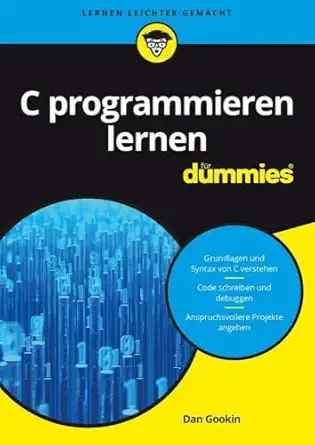 c programmieren lernen fur dummies 1st edition dan gookin 3527713425, 978-3527713424