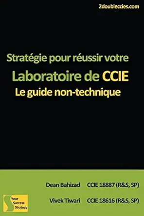 stratagie pour raussir votre laboratoire de ccie le guide non technique 1st edition vivek tiwari ,dean