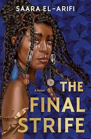 the final strife a novel 1st edition saara el arifi 0593356942, 978-0593356944