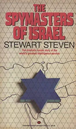 the spymasters of israel 1st edition stewart steven 0345339274, 978-0345339270