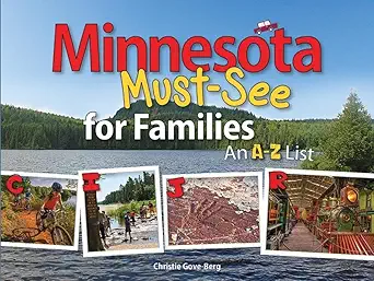 minnesota must see for families an a to z list 1st edition christie gove berg 1591935253, 978-1591935254