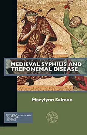 medieval syphilis and treponemal disease 1st edition marylynn salmon 180270048x, 978-1802700480