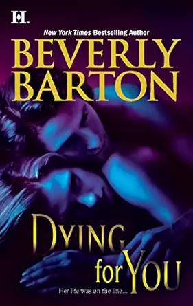 dying for you 1st edition beverly barton 037377317x, 978-0373773176