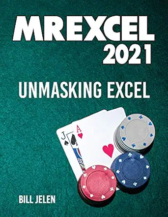 mrexcel 2021 unmasking excel 1st edition bill jelen 1615470719, 978-1615470716