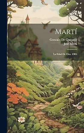 marta la edad de oro 1905 1st edition josa c marta ,gonzalo de quesada 1019369655, 978-1019369654